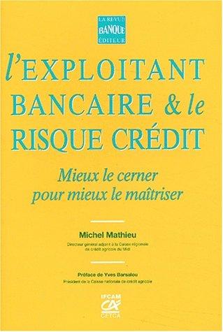 Couverture — L’Exploitant Bancaire et le Risque Crédit